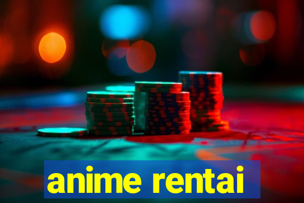 anime rentai