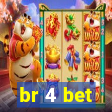 br 4 bet