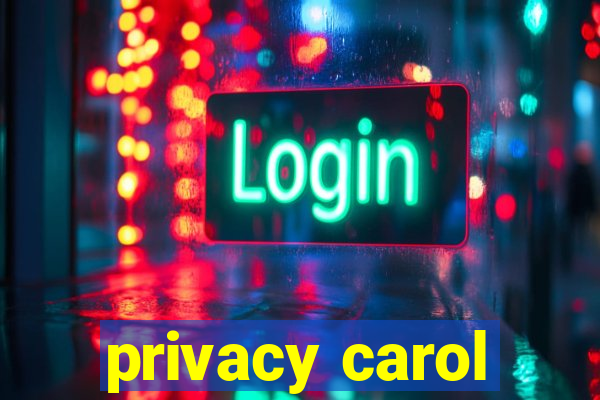 privacy carol