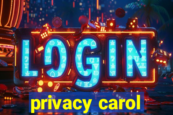 privacy carol