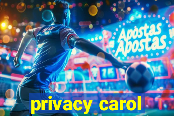 privacy carol