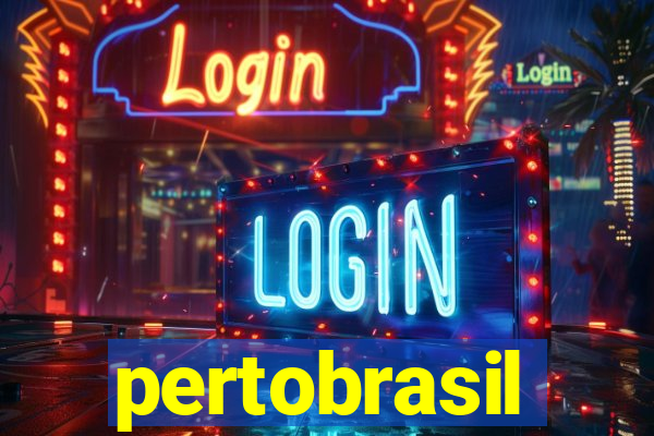 pertobrasil