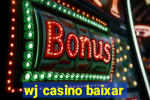 wj casino baixar