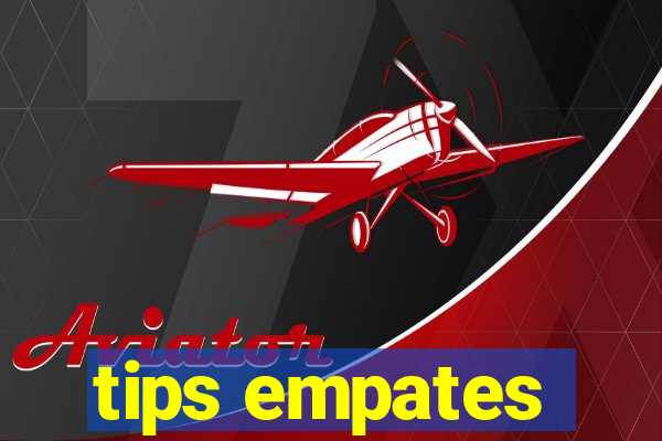 tips empates