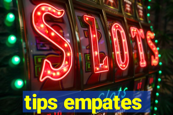 tips empates