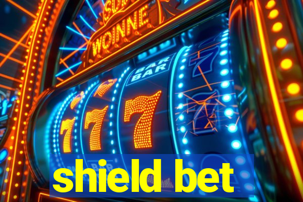 shield bet