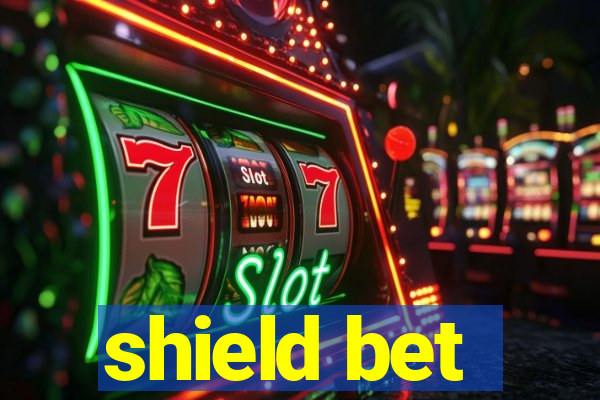 shield bet