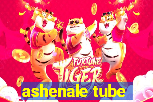 ashenale tube