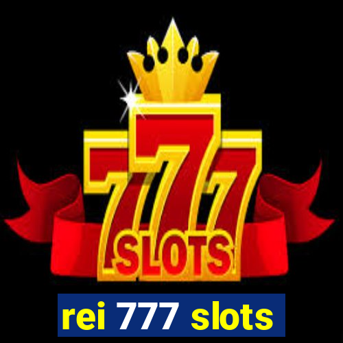 rei 777 slots