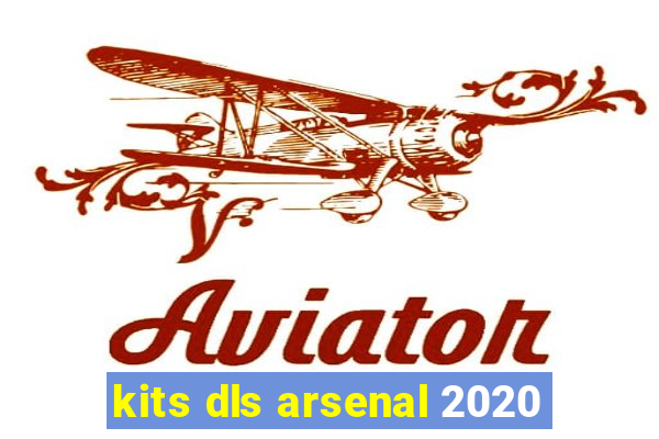 kits dls arsenal 2020