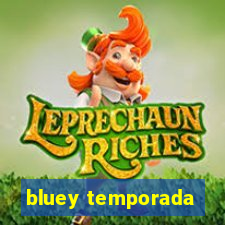 bluey temporada