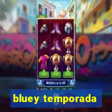 bluey temporada