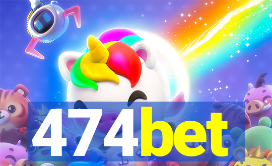 474bet