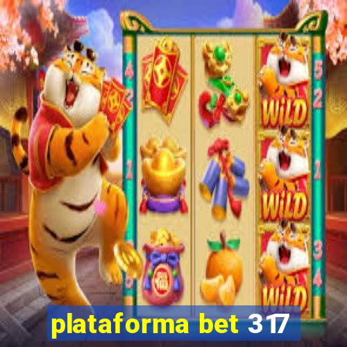 plataforma bet 317