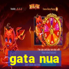 gata nua