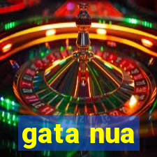 gata nua