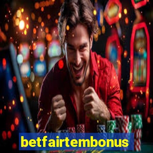 betfairtembonus