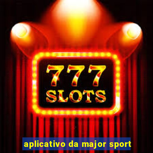 aplicativo da major sport