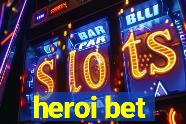 heroi bet