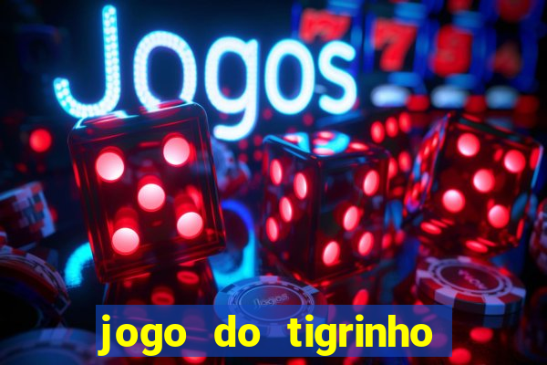 jogo do tigrinho pg soft