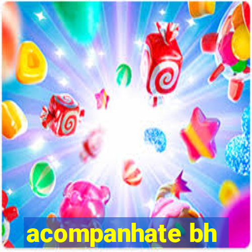 acompanhate bh