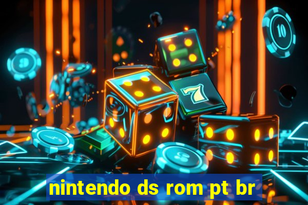 nintendo ds rom pt br