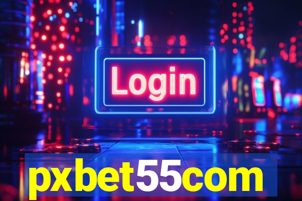 pxbet55com