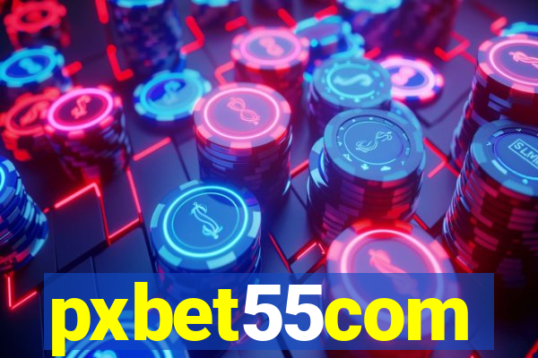 pxbet55com