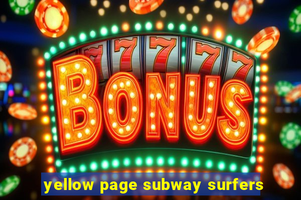 yellow page subway surfers