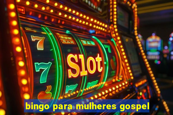 bingo para mulheres gospel