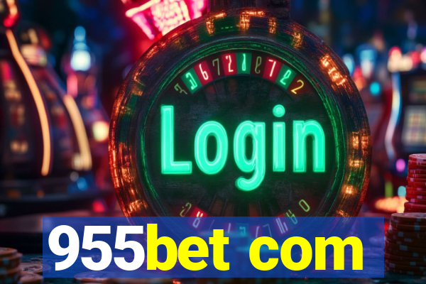 955bet com