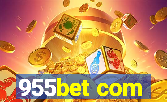 955bet com