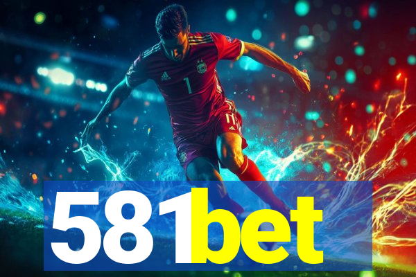 581bet