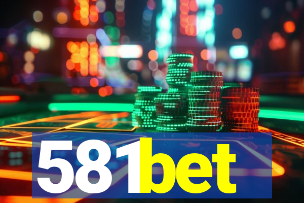 581bet