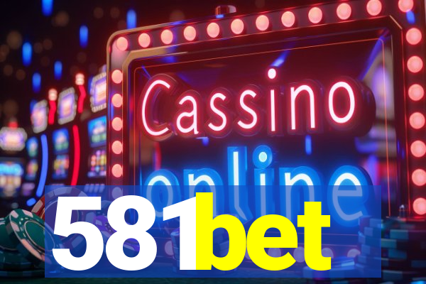 581bet