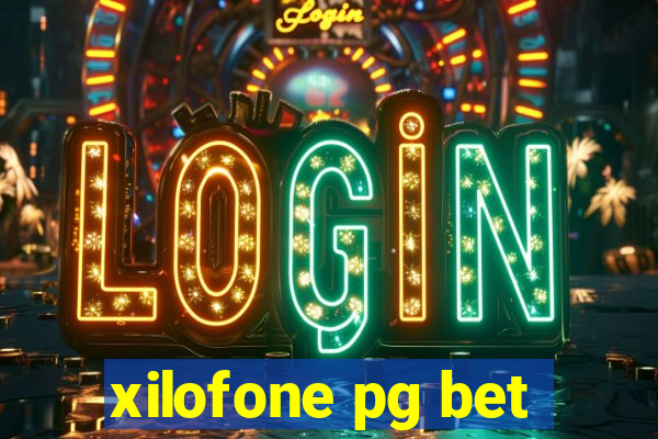 xilofone pg bet