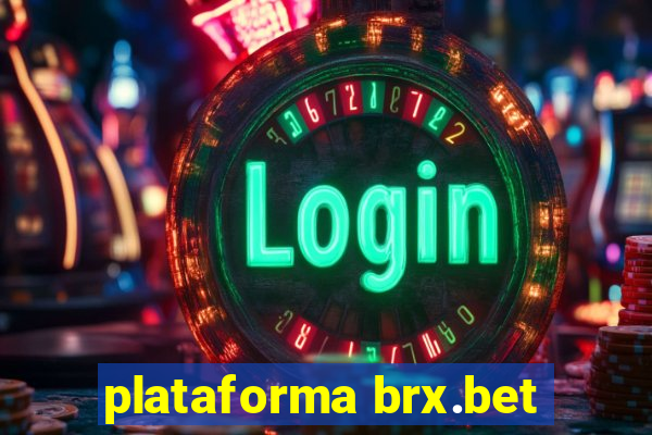 plataforma brx.bet