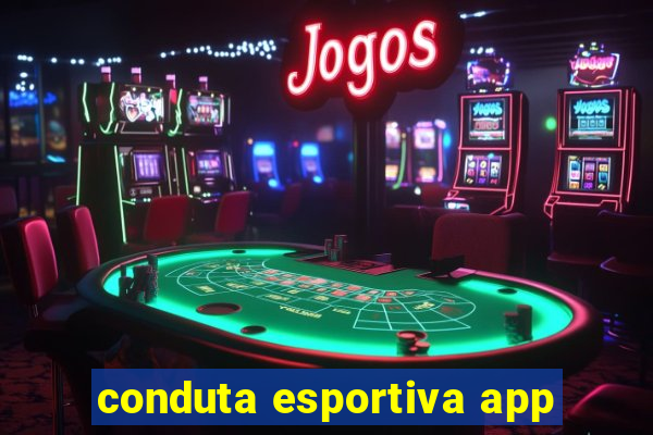 conduta esportiva app