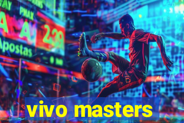 vivo masters