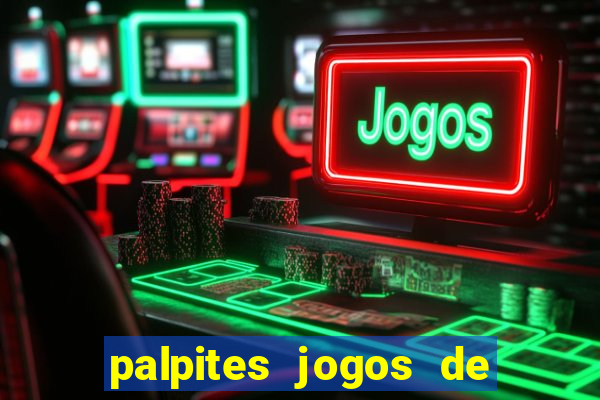 palpites jogos de hoje favoritos