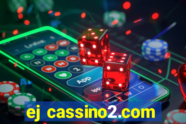 ej cassino2.com