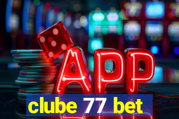 clube 77 bet