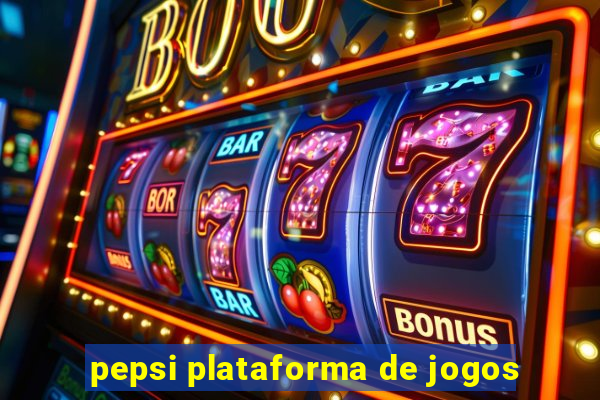 pepsi plataforma de jogos