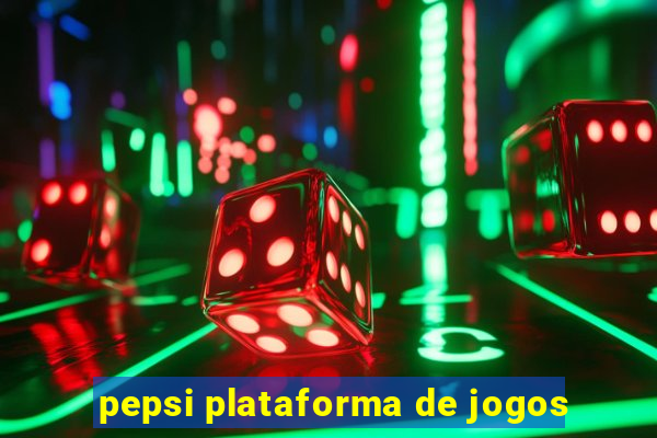 pepsi plataforma de jogos