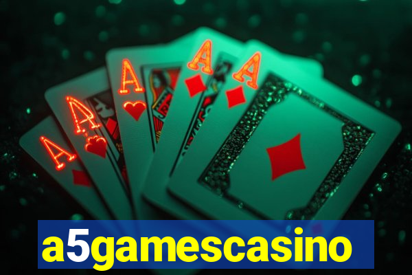 a5gamescasino