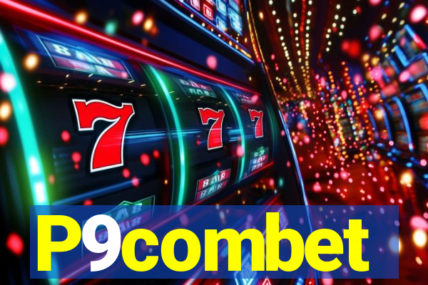 P9combet