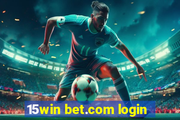 15win bet.com login