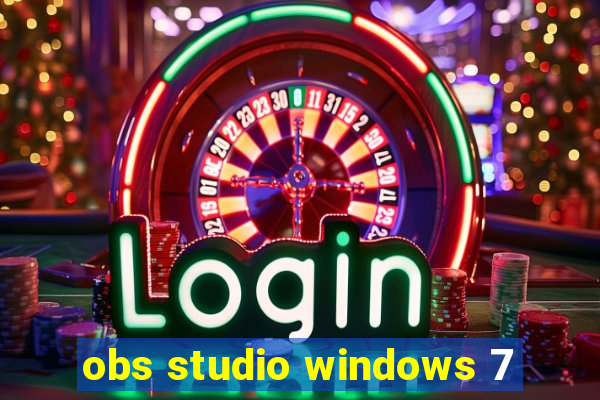 obs studio windows 7