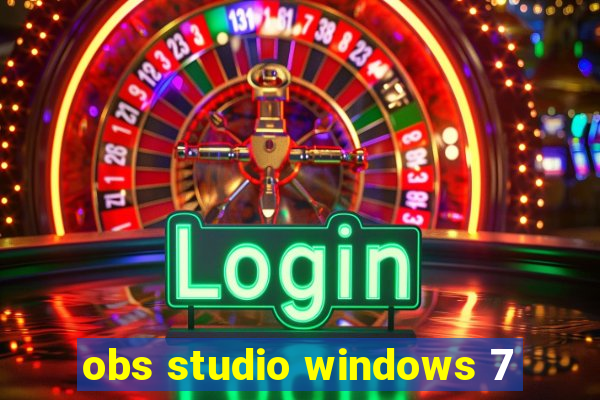 obs studio windows 7