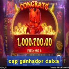 cap ganhador caixa